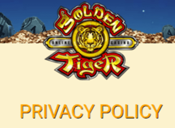 Golden Tiger Casino Privacy Poilicy